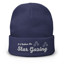 Load image into Gallery viewer, Id Rather Be Stargazing :Embroidered Beanie Hat