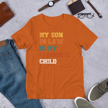 Load image into Gallery viewer, My Son In Law Is My Favourite Child - T Shirt - J and P Hats