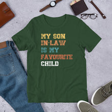 Load image into Gallery viewer, My Son In Law Is My Favourite Child - T Shirt - J and P Hats