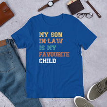 Load image into Gallery viewer, My Son In Law Is My Favourite Child - T Shirt - J and P Hats
