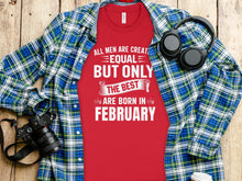 Load image into Gallery viewer, February Birthday Men&#39;s T-Shirt,