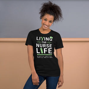 Living the Nurse Life T-Shirt | Nurse Gift