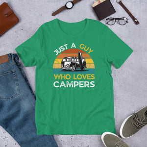 Just A Guy Who Loves Campers T shirt - J and P Hats 