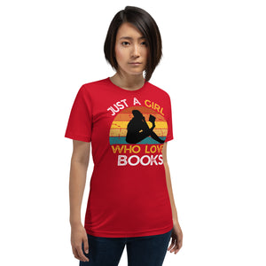 Just a Girl Who Loves  Books - T shirt  - J and P Hats 